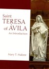 TERESA OF AVILA: An Introduction