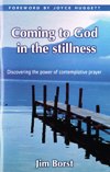 COMING TO GOD IN THE STILLNESS