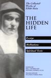 COLLECTED WORKS EDITH STEIN 4: The Hidden Life