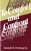TO COMFORT AND CONFRONT