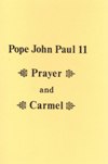 POPE JOHN PAUL II: Prayer and Carmel