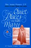 QUIET PLACES WITH MARY