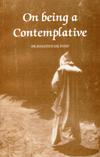 ON BEING A CONTEMPLATIVE