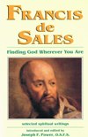 FRANCIS DE SALES: Finding God wherever you are