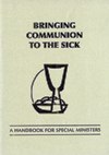 BRINGING COMMUNION TO THE SICK