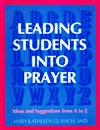 LEADING STUDENTS INTO PRAYER