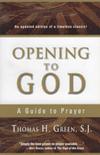 OPENING TO GOD