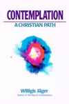 CONTEMPLATION: A Christian path