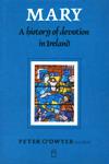 MARY: A History of devotion in Ireland