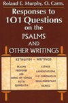 RESPONSES TO 101 QUESTIONS ON THE PSALMS AND OTHER WRITINGS