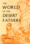 WORLD OF THE DESERT FATHERS