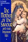 MOTHER OF THE SAVIOUR AND OUR INTERIOR LIFE