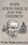 POPE JOHN PAUL II AND THE CHURCH