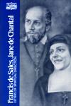 FRANCIS DE SALES, JANE DE CHANTEL: Letters of Spiritual Direction