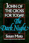 JOHN OF THE CROSS FOR TODAY: The Dark Night