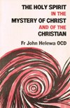 HOLY SPIRIT IN THE MYSTERY OF CHRIST AND OF THE CHRISTIAN