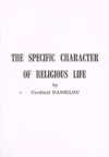 SPECIFIC CHARACTER OF RELIGIOUS LIFE