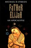FATHER ELIJAH: An Apocalypse