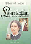 LETTERE FAMILIARI DELLA MADRE DI S. TERESA DI G.B.