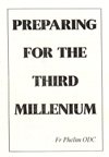 PREPARING FOR THE THIRD MILLENIUM