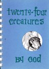 TWENTY-FOUR CREATURES BY GOD