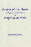 PRAYER OF THE HEART & PRAYER IN THE NIGHT