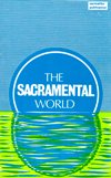 SACRAMENTAL WORLD