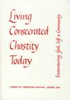 LIVING CONSECRATED CHASTITY TODAY