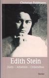 EDITH STEIN: Judin - Atheistin - Ordensfrau