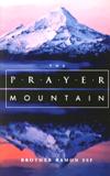 PRAYER MOUNTAIN