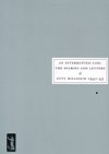 INTERURPED LIFE: The Diaries and Letters of Etty Hillesum 1941-43