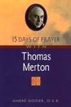 FIFTEEN DAYS OF PRAYER WITH THOMAS MERTON