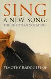 SING A NEW SONG: The Christian Vocation