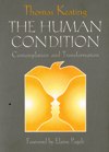 HUMAN CONDITION: Contemplation and Transformation