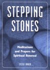 STEPPING STONES: Meditations and Prayers for Spiritual Renewal