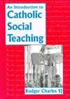 INTRODUCTION TO CATHOLIC SOCIAL TEACHING