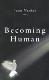 BECOMING HUMAN