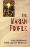 MARIAN PROFILE: In the Ecclesiology of Hans Urs von Balthasar
