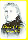 THERESE OF LISIEUX: Saint for Today