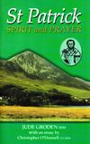 SAINT PATRICK : Spirit & Prayer