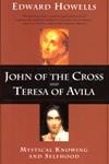 JOHN OF THE CROSS AND TERESA OF AVILA