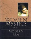 WOMEN MYSTICS OF THE MODERN ERA