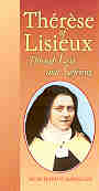 THERESE OF LISIEUX: Through Love and Suffering