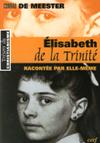 ELISABETH DE LA TRINNITE RACONTEE PAR ELLE-MEME