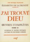 J'AI TROUVE DIEU: Oeuvres Completes Tome II