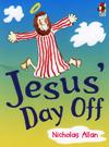 JESUS' DAY OFF