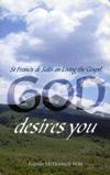 GOD DESIRES YOU