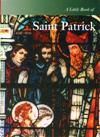 LITTLE BOOK OF SAINT PATRICK