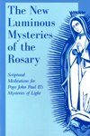 NEW LUMINOUS MYSTERIES OF THE ROSARY