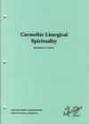 CARMELITE LITURGICAL SPIRITUALITY